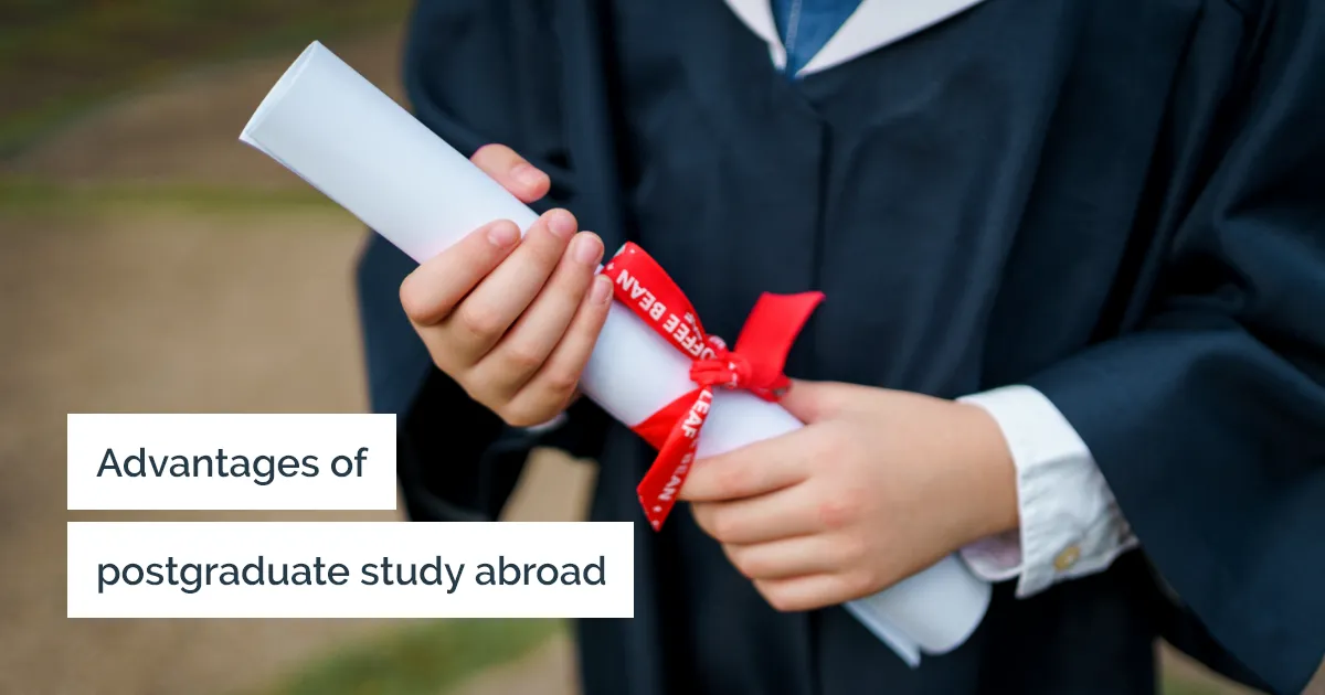Advantages of doing postgraduate study abroad
