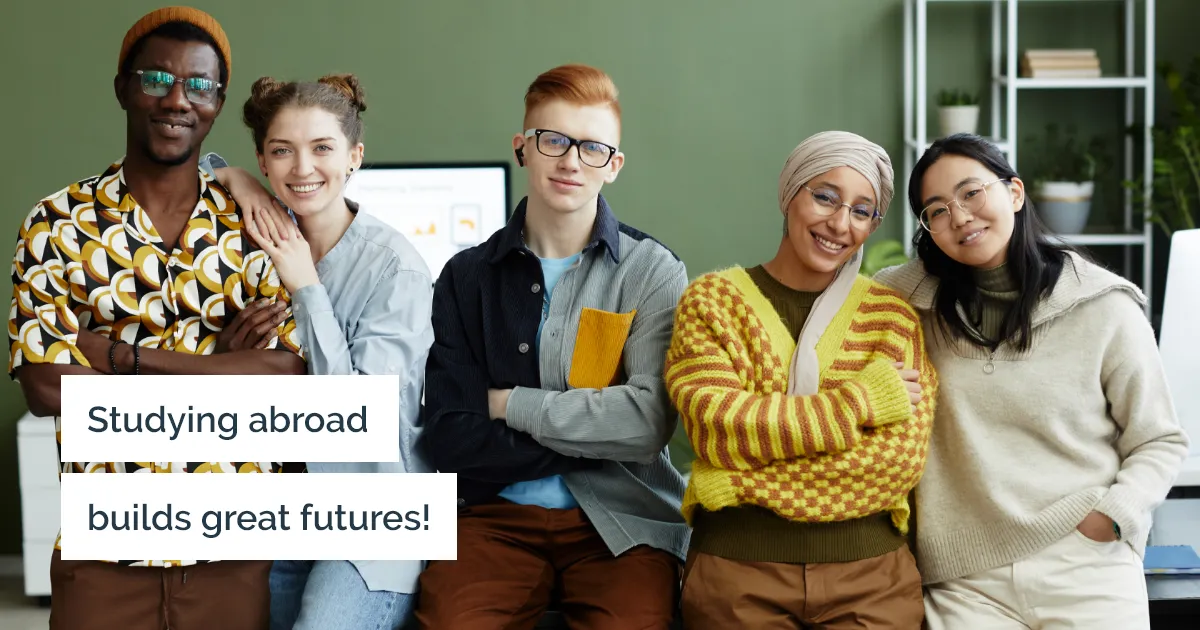How Studying Overseas Builds a Terrific Future!