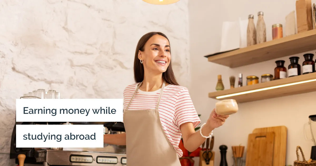 How you can earn money while studying abroad