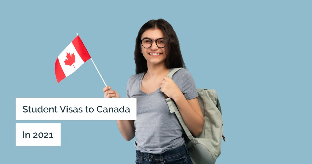 Canada Study Permits: Student Visas to Canada in 2021
