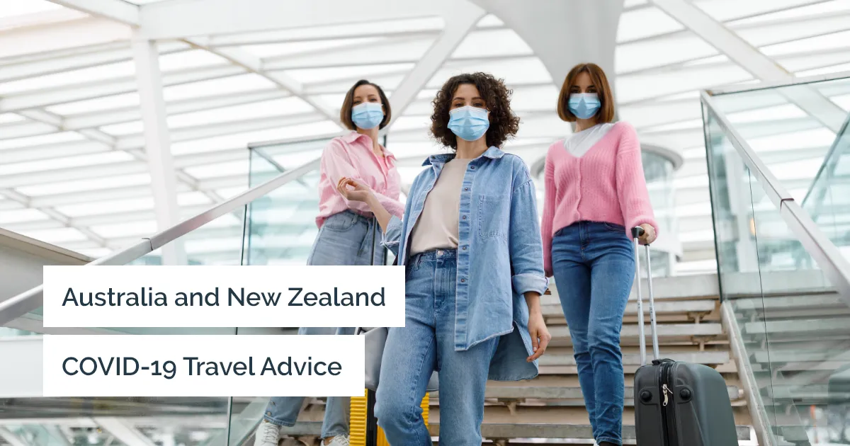 COVID-19 advice for international travelers to Australia and New Zealand