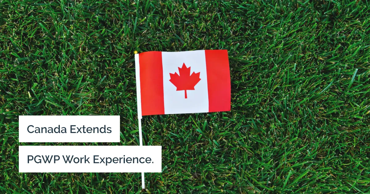 Canada Now Extends Time for PGWP Holders to Gain Work Experience.
