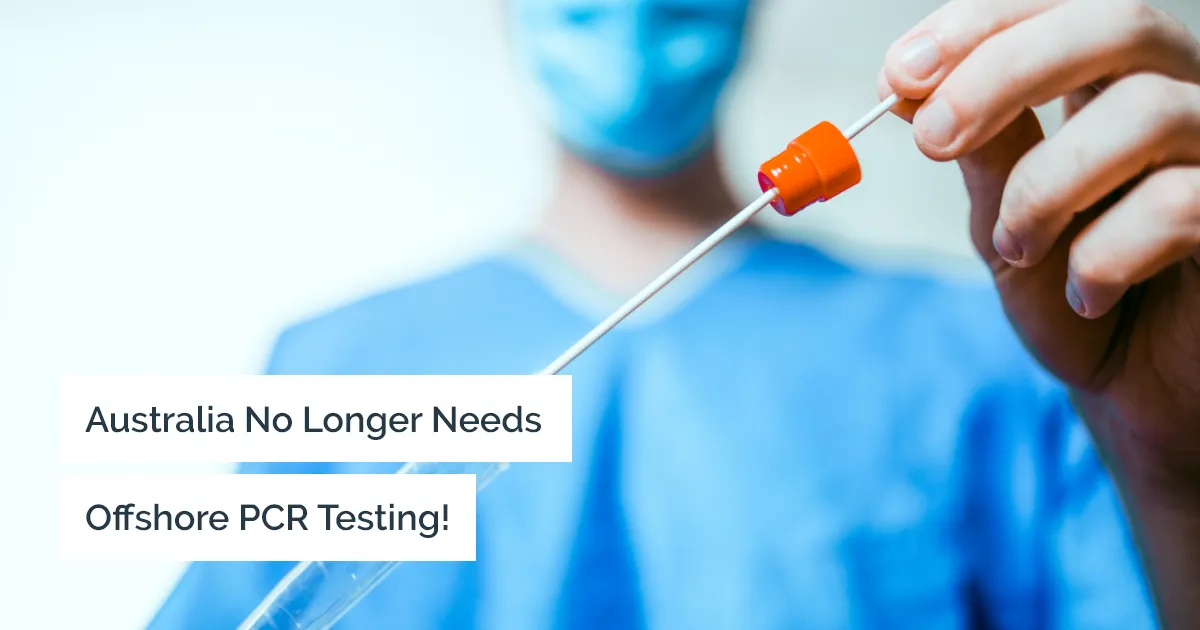 PCR testing for Overseas arrivals no longer required for Australia!