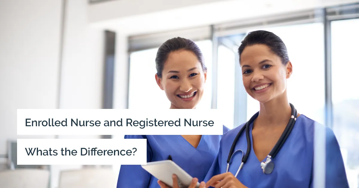 Registered Nurse and Enrolled Nurse, What Is the Distinction