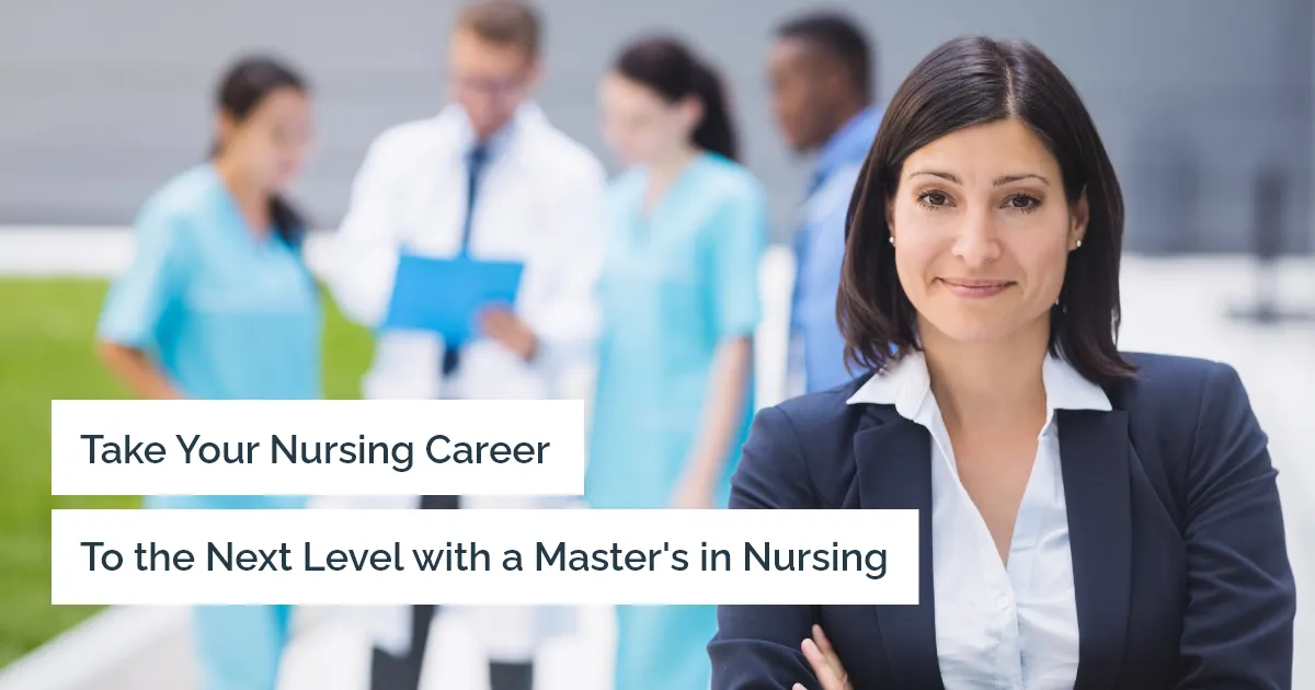Should You Take Up a Master’s in Nursing after the Bachelor of Nursing?