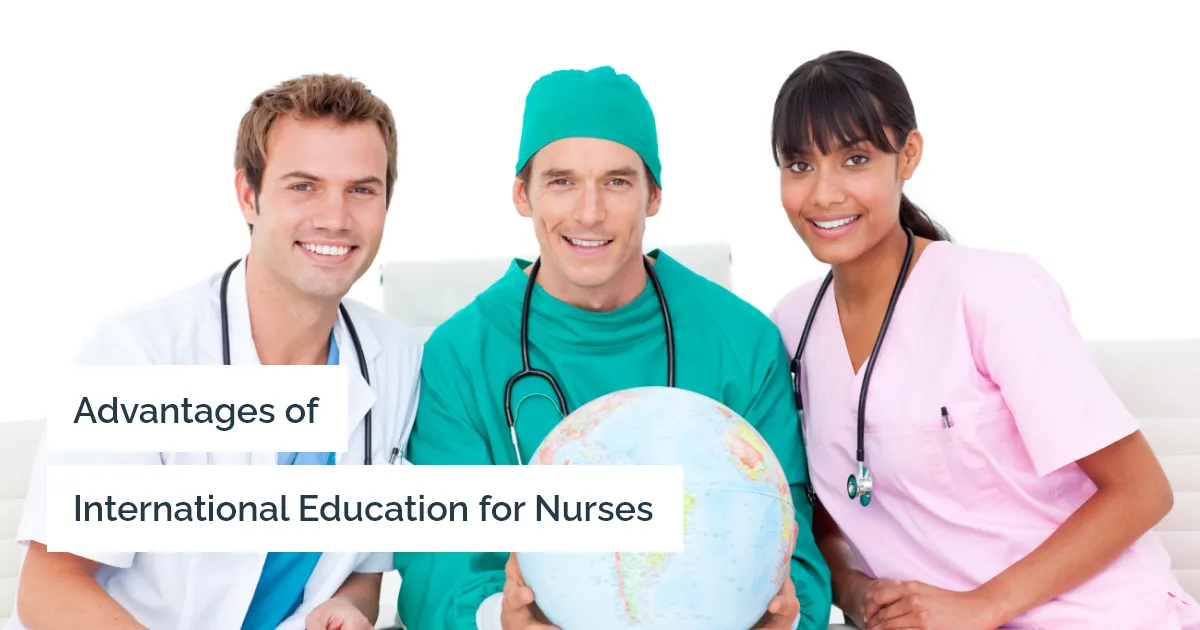 What are the benefits of international nursing education in your career?