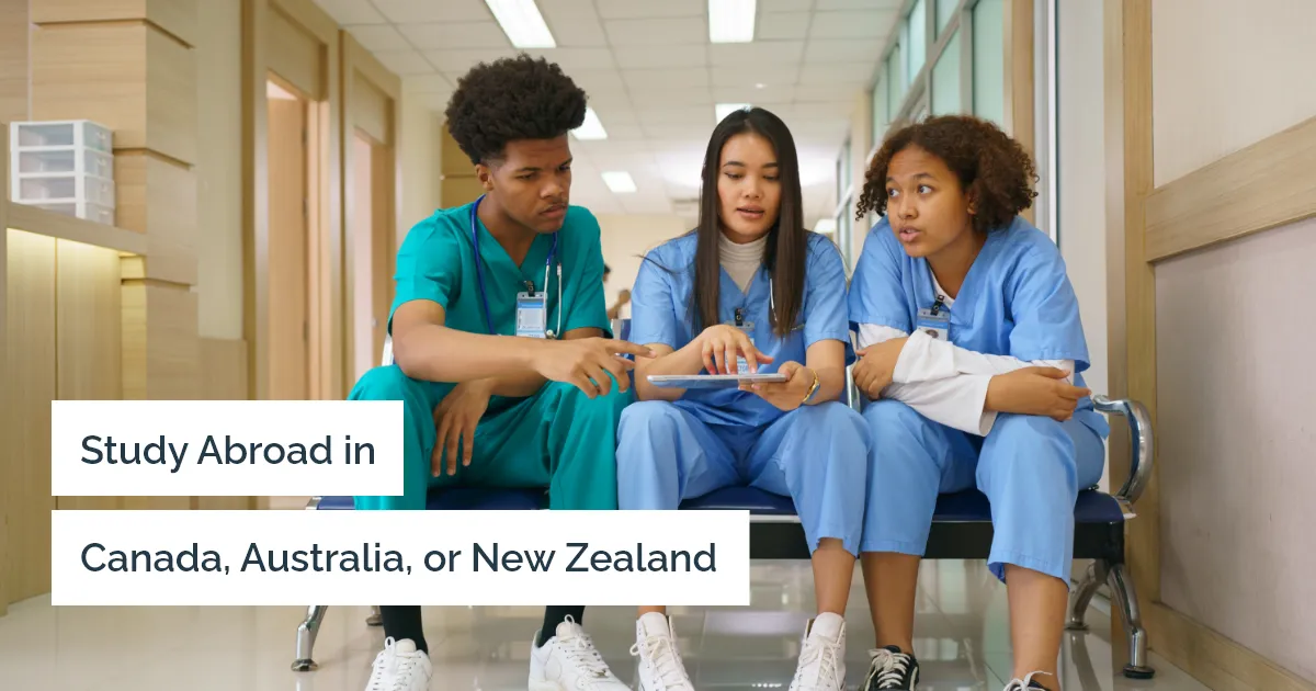 Which Is the Best Country to Pursue Your Nursing Study Overseas – Australia, Canada or New Zealand?