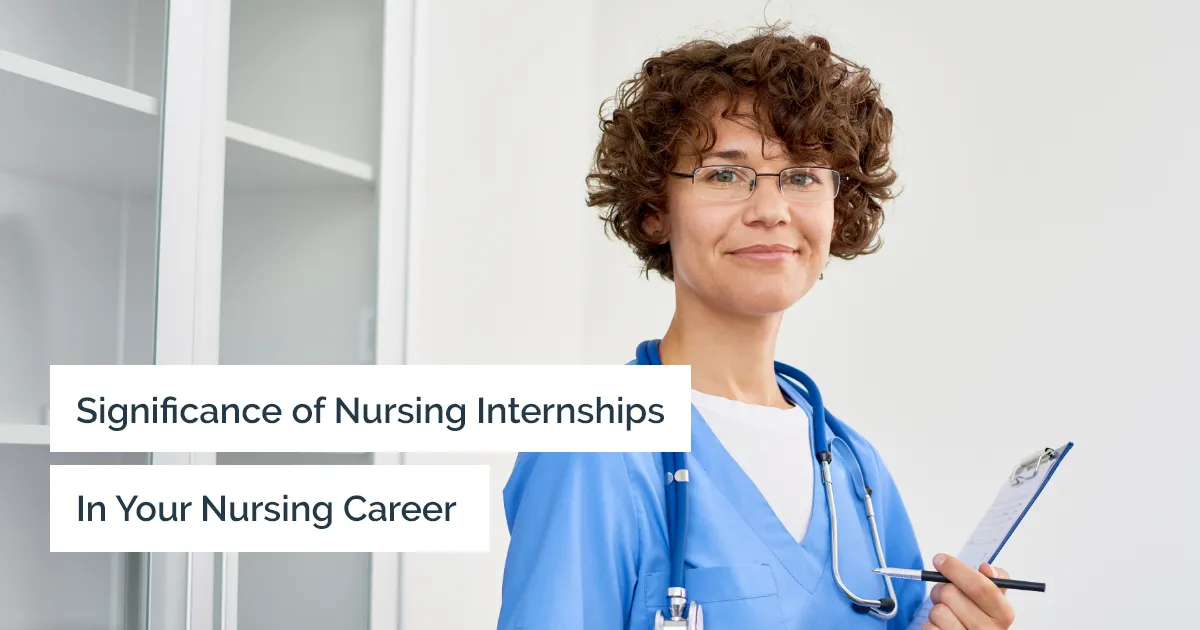 Why Are Nursing Internships Important to Your International Nursing Career and What Are Its Benefits?